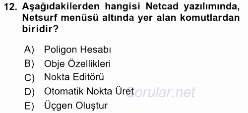 Bilgisayar Destekli Harita Yapımı 2 2016 - 2017 Dönem Sonu Sınavı 12.Soru