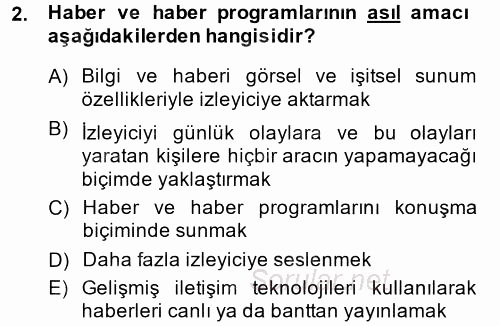 Radyo ve Televizyonda Program Yapımı 2014 - 2015 Tek Ders Sınavı 2.Soru