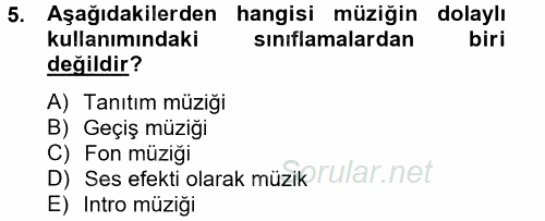 Radyo ve Televizyonda Program Yapımı 2014 - 2015 Tek Ders Sınavı 5.Soru