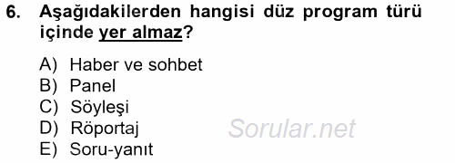 Radyo ve Televizyonda Program Yapımı 2014 - 2015 Tek Ders Sınavı 6.Soru