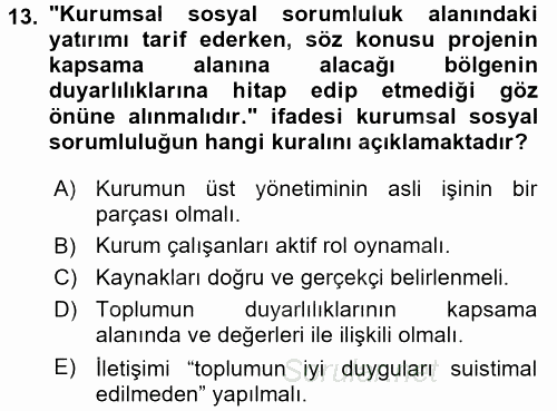 Kurumsal Sosyal Sorumluluk 2016 - 2017 Dönem Sonu Sınavı 13.Soru