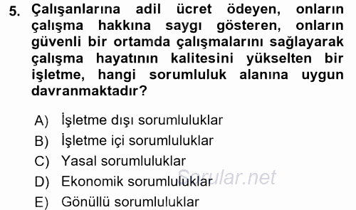 Kurumsal Sosyal Sorumluluk 2016 - 2017 Dönem Sonu Sınavı 5.Soru