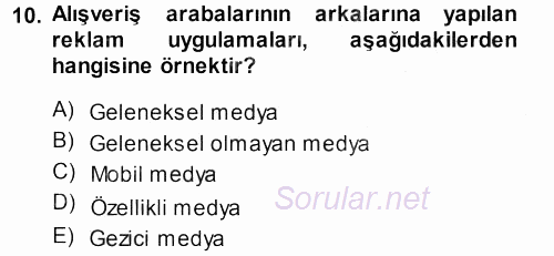 Medya Planlama 2013 - 2014 Dönem Sonu Sınavı 10.Soru
