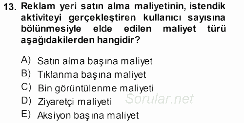 Medya Planlama 2013 - 2014 Dönem Sonu Sınavı 13.Soru