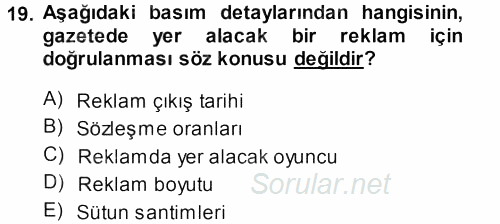 Medya Planlama 2013 - 2014 Dönem Sonu Sınavı 19.Soru