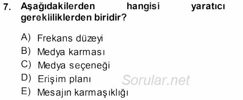 Medya Planlama 2013 - 2014 Dönem Sonu Sınavı 7.Soru