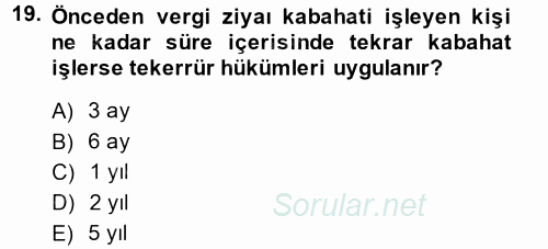 Vergi Ceza Hukuku 2014 - 2015 Ara Sınavı 19.Soru
