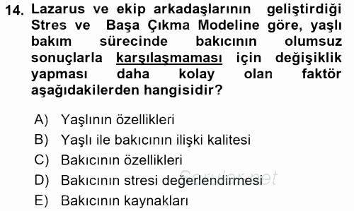 Yaşlılarda Çatışma Ve Stres Yönetimi 2 2016 - 2017 Ara Sınavı 14.Soru
