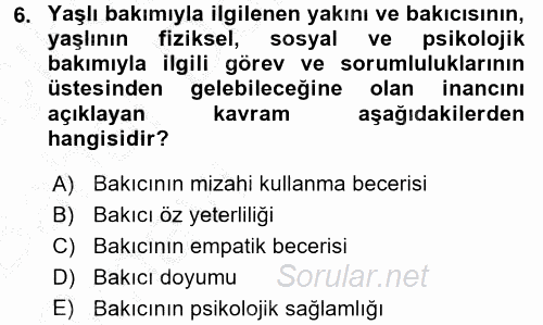 Yaşlılarda Çatışma Ve Stres Yönetimi 2 2016 - 2017 Ara Sınavı 6.Soru