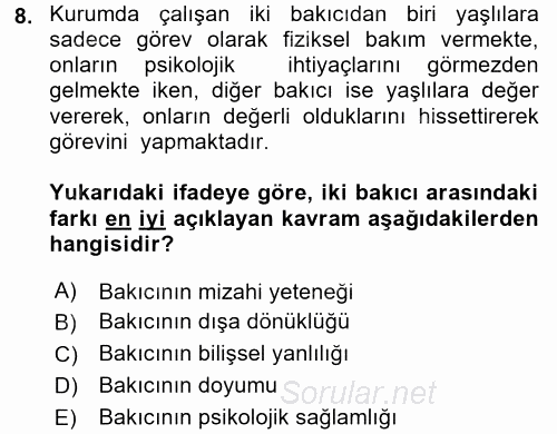 Yaşlılarda Çatışma Ve Stres Yönetimi 2 2016 - 2017 Ara Sınavı 8.Soru