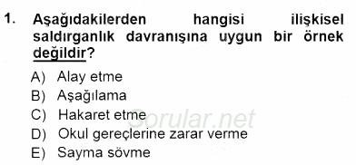 Davranış Ve Öğrenme Sorunu Olan Çocukların Eğitimi 2012 - 2013 Dönem Sonu Sınavı 1.Soru