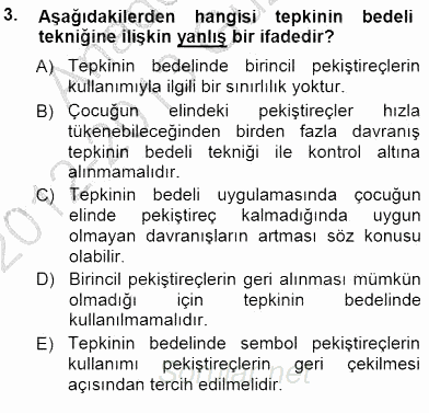 Davranış Ve Öğrenme Sorunu Olan Çocukların Eğitimi 2012 - 2013 Dönem Sonu Sınavı 3.Soru