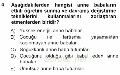 Davranış Ve Öğrenme Sorunu Olan Çocukların Eğitimi 2012 - 2013 Dönem Sonu Sınavı 4.Soru