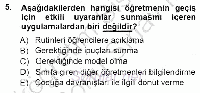 Davranış Ve Öğrenme Sorunu Olan Çocukların Eğitimi 2012 - 2013 Dönem Sonu Sınavı 5.Soru