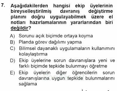 Davranış Ve Öğrenme Sorunu Olan Çocukların Eğitimi 2012 - 2013 Dönem Sonu Sınavı 7.Soru