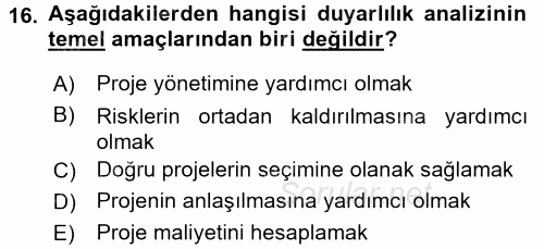 Proje Analizi ve Değerlendirme 2017 - 2018 Dönem Sonu Sınavı 16.Soru