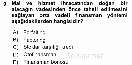 Proje Analizi ve Değerlendirme 2017 - 2018 Dönem Sonu Sınavı 9.Soru