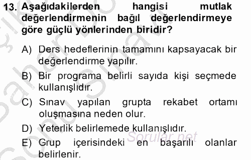 Ölçme Ve Değerlendirme 2014 - 2015 Dönem Sonu Sınavı 13.Soru