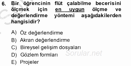 Ölçme Ve Değerlendirme 2014 - 2015 Dönem Sonu Sınavı 6.Soru