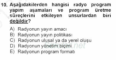 Radyo ve Televizyon Haberciliği 2012 - 2013 Dönem Sonu Sınavı 10.Soru