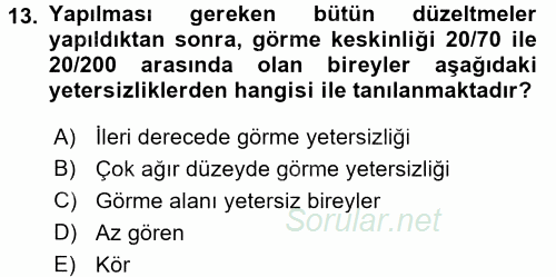 Çocuk Gelişimde Normal Ve Atipik Gelişim 2015 - 2016 Dönem Sonu Sınavı 13.Soru