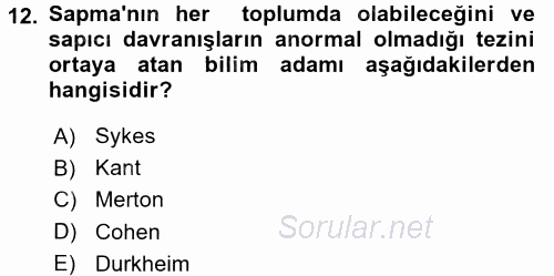 Kriminoloji 2017 - 2018 Ara Sınavı 12.Soru