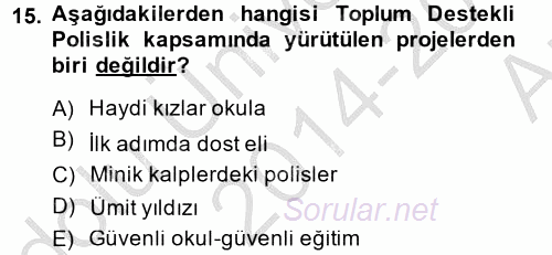 Suç Önleme Modelleri 2014 - 2015 Ara Sınavı 15.Soru