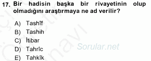 Hadis Tarihi ve Usulü 2016 - 2017 3 Ders Sınavı 17.Soru