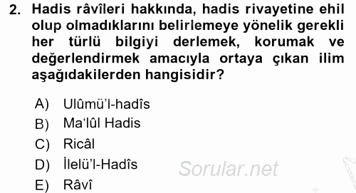 Hadis Tarihi ve Usulü 2016 - 2017 3 Ders Sınavı 2.Soru