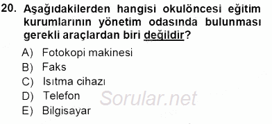 Okulöncesi Eğitime Giriş 2012 - 2013 Ara Sınavı 20.Soru