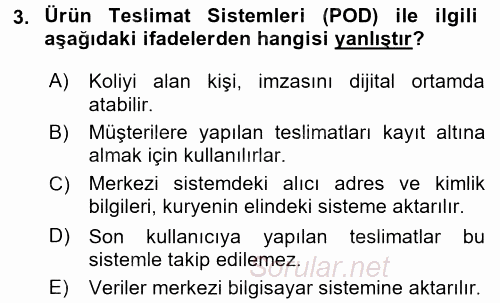 Lojistikte Teknoloji Kullanımı 2015 - 2016 Tek Ders Sınavı 3.Soru