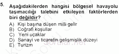 Turizm Ulaştırması 2012 - 2013 Dönem Sonu Sınavı 5.Soru