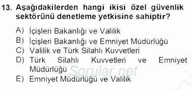 Özel Güvenlik Hukuku 2 2012 - 2013 Dönem Sonu Sınavı 13.Soru