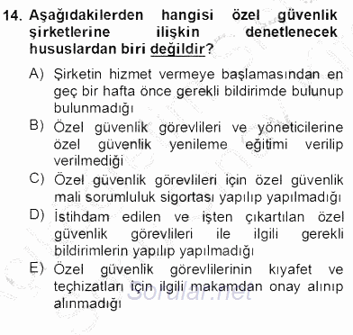 Özel Güvenlik Hukuku 2 2012 - 2013 Dönem Sonu Sınavı 14.Soru