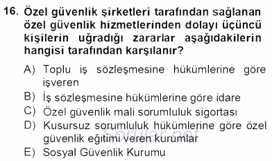 Özel Güvenlik Hukuku 2 2012 - 2013 Dönem Sonu Sınavı 16.Soru