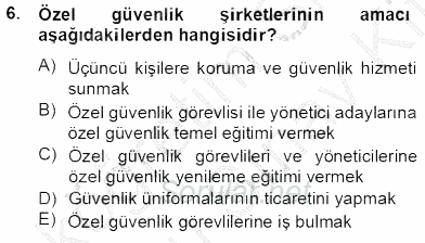 Özel Güvenlik Hukuku 2 2012 - 2013 Dönem Sonu Sınavı 6.Soru
