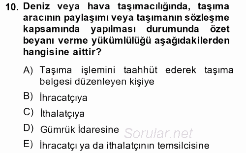 Dış Ticarette Bilgisayar Uygulamaları 2013 - 2014 Tek Ders Sınavı 10.Soru