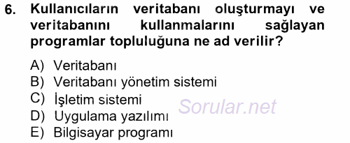 Dış Ticarette Bilgisayar Uygulamaları 2013 - 2014 Tek Ders Sınavı 6.Soru