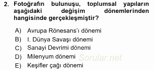 Fotoğraf Tarihi 2016 - 2017 3 Ders Sınavı 2.Soru