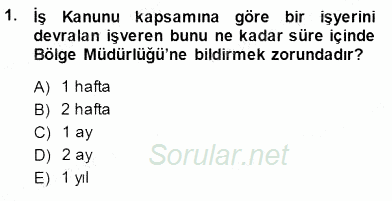 Bireysel İş Hukuku 2013 - 2014 Dönem Sonu Sınavı 1.Soru