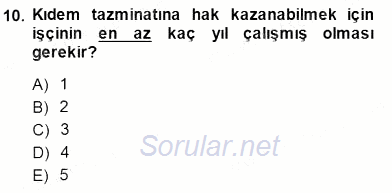 Bireysel İş Hukuku 2013 - 2014 Dönem Sonu Sınavı 10.Soru