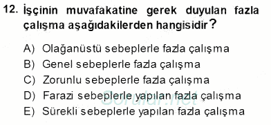 Bireysel İş Hukuku 2013 - 2014 Dönem Sonu Sınavı 12.Soru