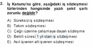 Bireysel İş Hukuku 2013 - 2014 Dönem Sonu Sınavı 2.Soru