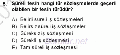 Bireysel İş Hukuku 2013 - 2014 Dönem Sonu Sınavı 5.Soru