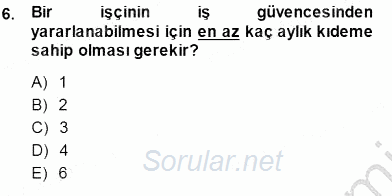 Bireysel İş Hukuku 2013 - 2014 Dönem Sonu Sınavı 6.Soru