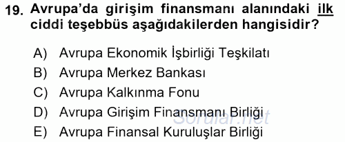 Girişim Finansmanı 2016 - 2017 Dönem Sonu Sınavı 19.Soru