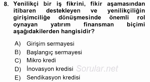 Girişim Finansmanı 2016 - 2017 Dönem Sonu Sınavı 8.Soru