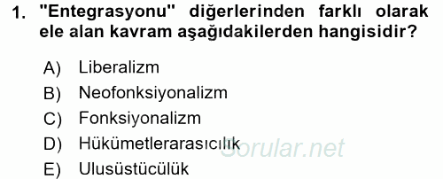 Uluslararası İlişkiler Kuramları 2 2017 - 2018 Dönem Sonu Sınavı 1.Soru