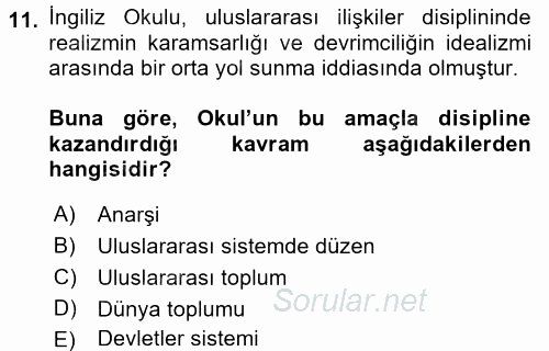 Uluslararası İlişkiler Kuramları 2 2017 - 2018 Dönem Sonu Sınavı 11.Soru