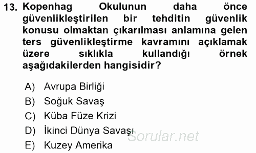 Uluslararası İlişkiler Kuramları 2 2017 - 2018 Dönem Sonu Sınavı 13.Soru